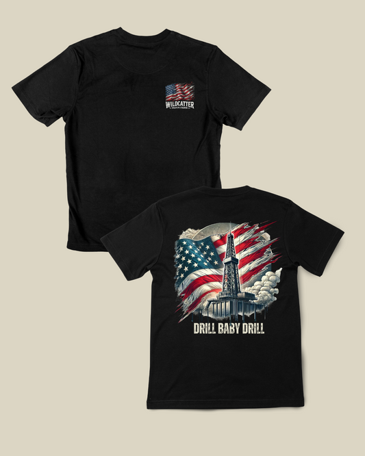 Drill Baby Drill T-Shirt